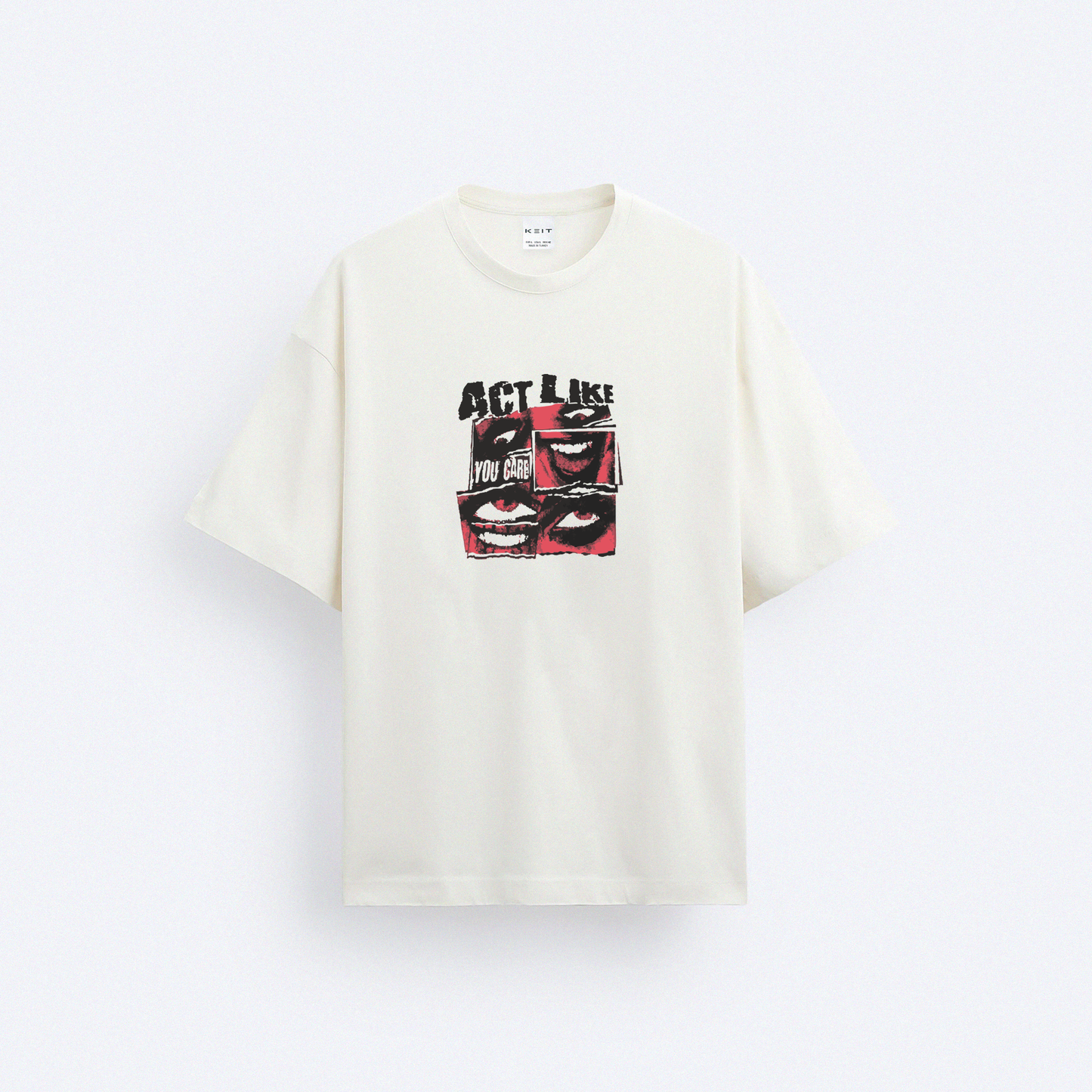 Act Like Oversize T-Shirt