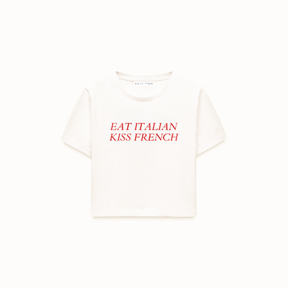 Eat Italian Kiss French Crop T-Shirt